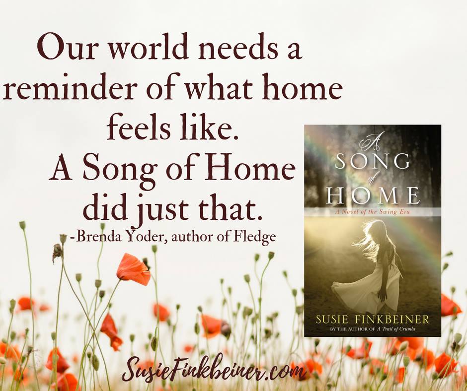 A Song of Home by Susie Finkbeiner (Brenda Yoder quote)