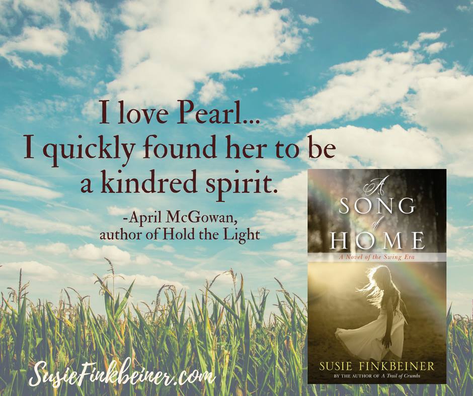 A Song of Home by Susie Finkbeiner (April McGowan quote)